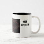¡BÉSESE LOS PIES! TAZA