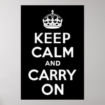 Blanco y negro guarde la calma y continúe posters