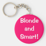 ¡Blonde y Smart! Llavero