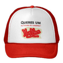 Boné Queres um autógra fo destes