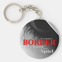 Border - Niemand entkommt dem Spiel Schlüsselanhänger