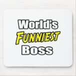 Boss más divertido del mundo alfombrillas de ratón