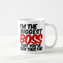 BOSS MÁS GRANDE que usted ha visto hasta el moment Tazas