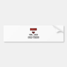 Boss… trabajará para el vino etiqueta de parachoque