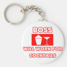 Boss… trabajará para los cócteles llaveros