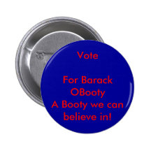 ¡Botín de VoteFor Barack OBootyA que podemos creer Pin