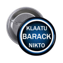 Botón de Klaatu Barack Pins