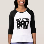 Bro fresco de la historia camisetas