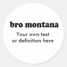 BRO MONTANA PEGATINA