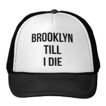 Brooklyn hasta mí muero gorras de camionero