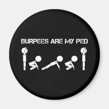 Burpees es mi PED Imán Para Frigorífico