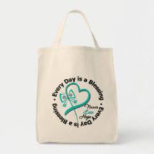 Cada día es una bendición - espere al cáncer ovári bolsa