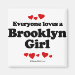 Cada uno ama a un chica de Brooklyn Imán Para Frigorífico