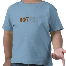¡Caliente! Camiseta