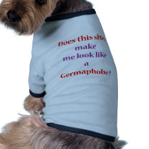 Camisa de Germaphobe Camiseta De Perrito