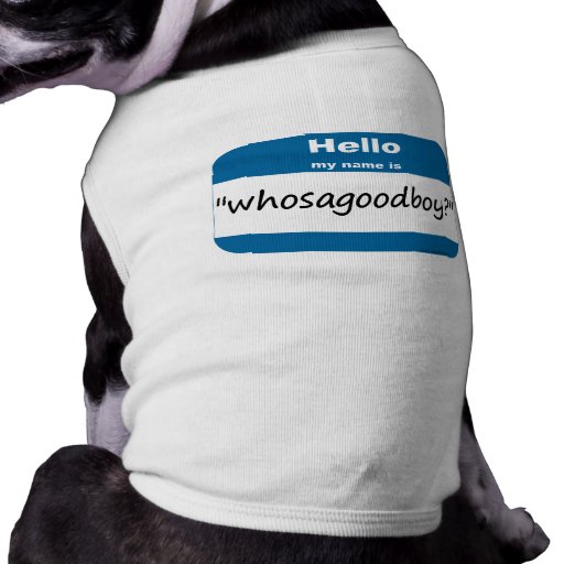 Camiseta del perro de Whosagoodboy Ropa De Mascota