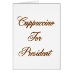Cappuccino para el presidente tarjetas
