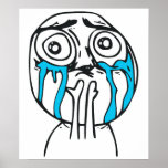 Cara linda Meme de la rabia de la sobrecarga del C Poster