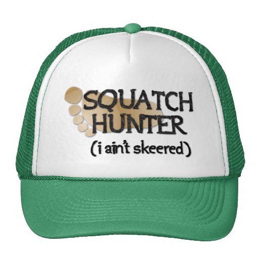 Cazador de Squatch: No skeered Gorro
