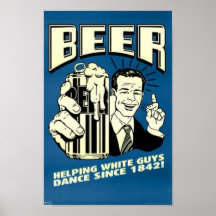 Cerveza - los individuos blancos de ayuda bailan d posters