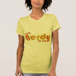 Charla nerdy a mí camiseta