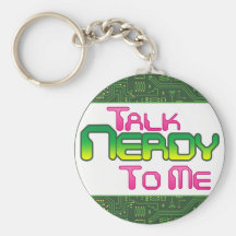 Charla Nerdy a mí circuito Llaveros Personalizados