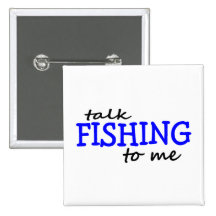 Charla que pesca a mí pins