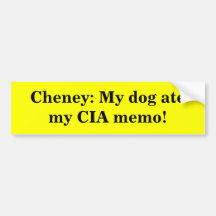 Cheney: ¡Mi perro comió mi nota de la Cia! Etiqueta De Parachoque