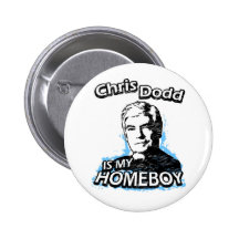 Chris Dodd es mi homeboy Pins