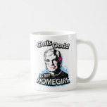 Chris Dodd es mi homegirl Tazas De Café