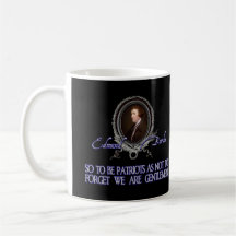 Cita de Edmund Burke:  Patriotas y caballeros Tazas De Café