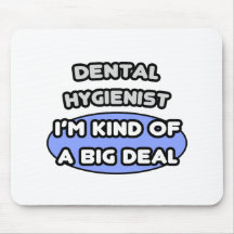 Clase del higienista dental… de una gran cosa alfombrilla de ratones