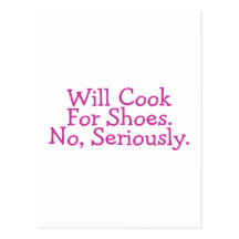 Cocinará para los zapatos ningunos seriamente tarjetas postales