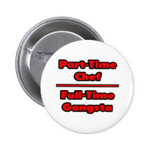Cocinero por horas. Gangsta a tiempo completo Pins