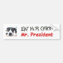 Coma a más Sr. Prezident de Chiken Etiqueta De Parachoque