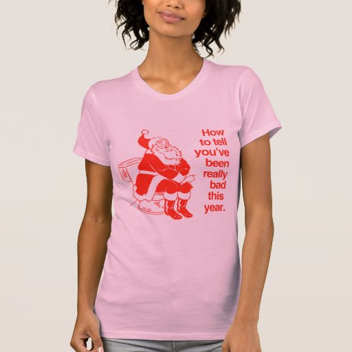 Cómo decirle han sido realmente travieso camisetas