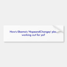 Cómo está el plan de 0bama's "HopeandChangey" que  Etiqueta De Parachoque