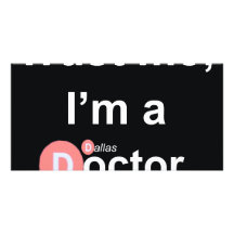 Confíe en que yo es doctor de a (Dallas) (fan) Tarjeta Con Foto Personalizada