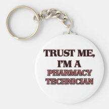 Confíe en que yo es TÉCNICO de la FARMACIA Llavero Personalizado