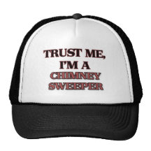 Confíe en que yo es UN BARRENDERO de la CHIMENEA Gorra