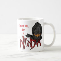 Confíe en que yo es un Ninja Taza