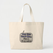 Confíeme en. Soy carpintero Bolsas De Mano