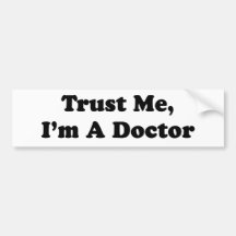 Confíeme en, yo son un doctor etiqueta de parachoque