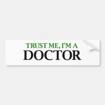 Confíeme en, yo son un doctor etiqueta de parachoque