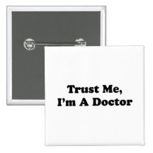 Confíeme en, yo son un doctor pin