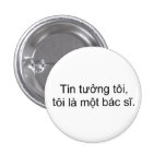 Confíeme en, yo son un doctor pin