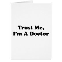 Confíeme en, yo son un doctor tarjeton