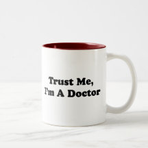 Confíeme en, yo son un doctor tazas