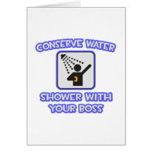 Conserve el agua. Ducha con su Boss Felicitacion
