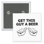 Consiga a este individuo una cerveza pins